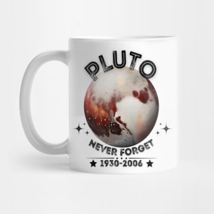 Pluto Never Forget Mug